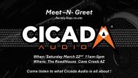 Cicada Audio Meet n Greet 