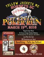 Hornets SC Yellow Jackets MC 1st Annual Poker Run