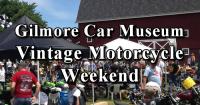 Gilmore Car Museum 2025 Vintage Motorcycle Weekend